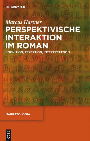 Perspektivische Interaktion im Roman: Kognition, Rezeption, Interpretation