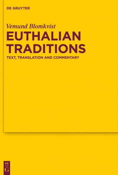 Euthalian Traditions: Text, Translation and Commentary