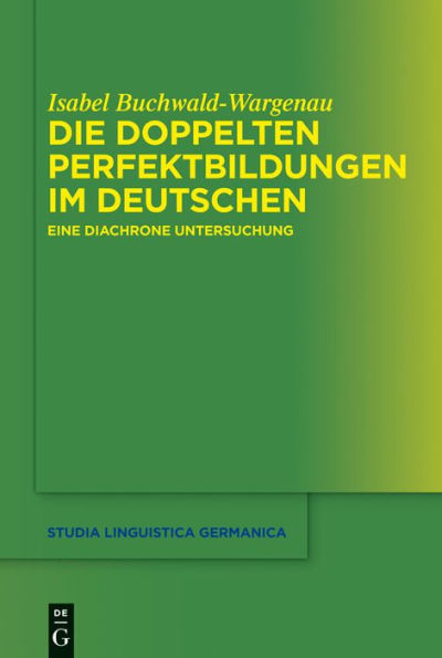 Die doppelten Perfektbildungen im Deutschen: Eine diachrone Untersuchung