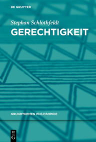 Title: Gerechtigkeit, Author: Stephan Schlothfeldt