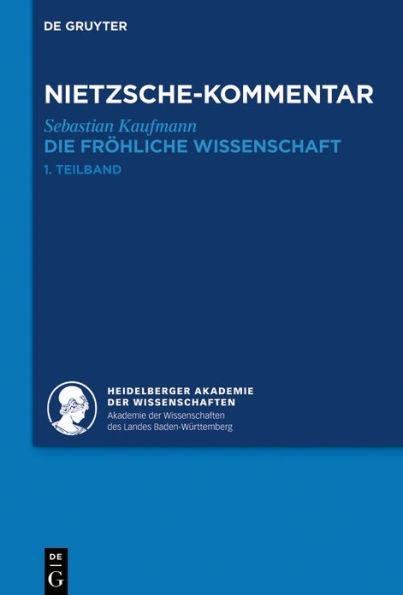 Kommentar zu Nietzsches "Die fröhliche Wissenschaft": (>la gaya scienza<)