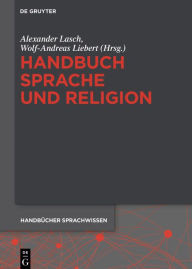 Title: Handbuch Sprache und Religion, Author: Alexander Lasch