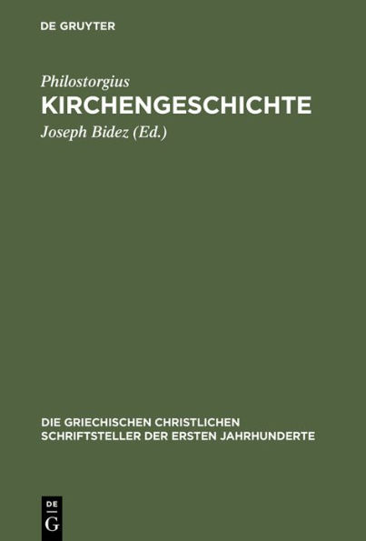 Kirchengeschichte: Mit dem Leben des Lucian von Antiochien und den Fragmenten eines arianischen Historiographen