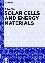 Title: Solar Cells and Energy Materials, Author: Takeo Oku