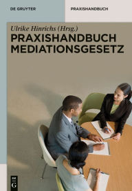 Title: Praxishandbuch Mediationsgesetz, Author: Ulrike Hinrichs