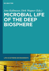 Title: Microbial Life of the Deep Biosphere, Author: Jens Kallmeyer