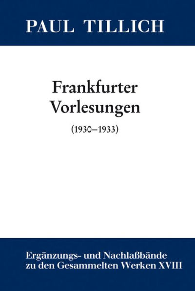 Frankfurter Vorlesungen: (1930-1933)