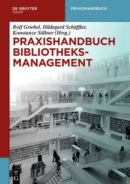 Praxishandbuch Bibliotheksmanagement