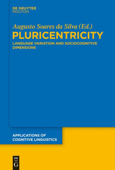 Pluricentricity: Language Variation and Sociocognitive Dimensions