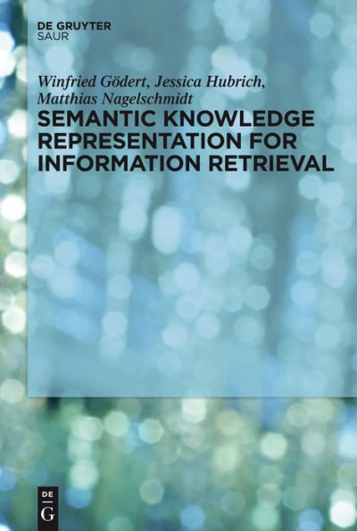 Semantic Knowledge Representation for Information Retrieval / Edition 1