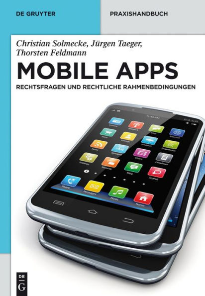 Mobile Apps: Rechtsfragen und rechtliche Rahmenbedingungen