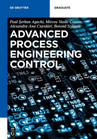 Title: Advanced Process Engineering Control, Author: Paul Serban Agachi