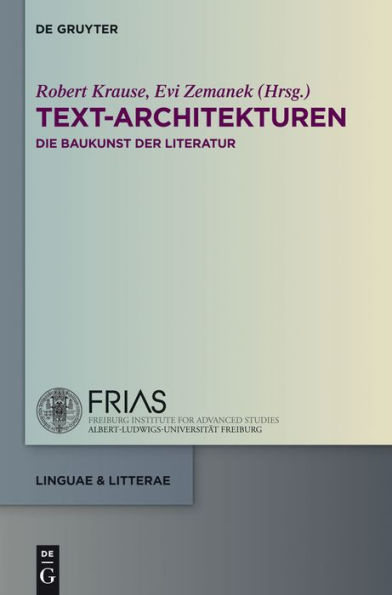 Text-Architekturen: Die Baukunst der Literatur