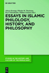 Title: Essays in Islamic Philology, History, and Philosophy, Author: Alireza Korangy