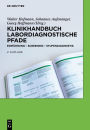 Klinikhandbuch Labordiagnostische Pfade: Einführung - Screening - Stufendiagnostik