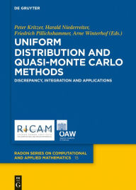 Title: Uniform Distribution and Quasi-Monte Carlo Methods: Discrepancy, Integration and Applications, Author: Peter Kritzer