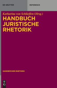 Title: Handbuch Juristische Rhetorik, Author: Katharina Gräfin Schlieffen