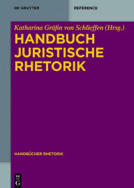 Title: Handbuch Juristische Rhetorik, Author: Katharina Gräfin Schlieffen