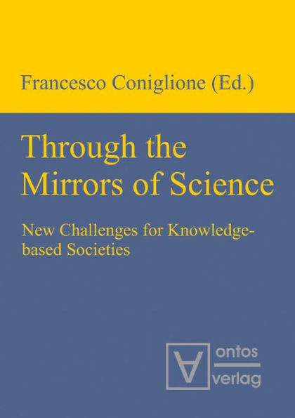 Through the Mirrors of Science: New Challenges for Knowledge-based Societies