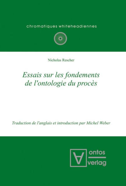 Essais sur les fondements de l'ontologie du procès