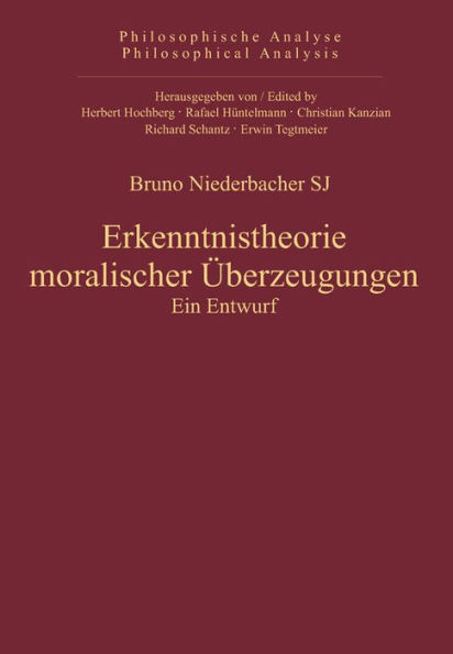 Erkenntnistheorie moralischer Überzeugungen: Ein Entwurf