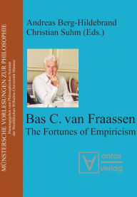 Title: Bas van Fraassen: The Fortunes of Empiricism, Author: Andreas Berg-Hildebrand