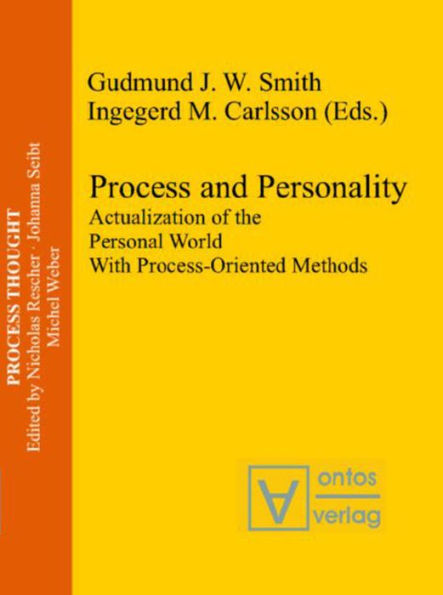 Process and Personality: Actualization of the Personal World With Process-Oriented Methods