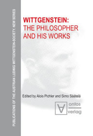 Title: Wittgenstein: The Philosopher and his Works, Author: Alois Pichler