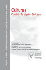 Cultures. Conflict - Analysis - Dialogue: Proceedings of the 29th International Ludwig Wittgenstein-Symposium in Kirchberg, Austria