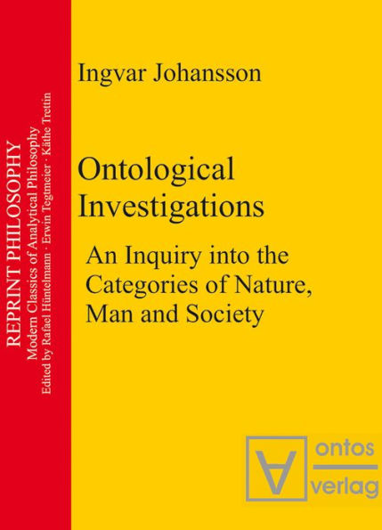 Ontological Investigations: An Inquiry into the Categories of Nature, Man and Soceity