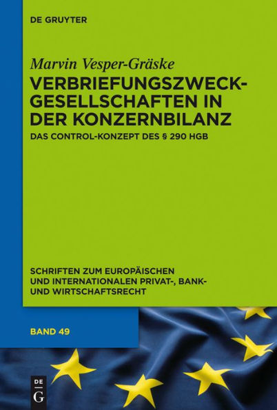 Verbriefungszweckgesellschaften in der Konzernbilanz: Das Control-Konzept des § 290 HGB