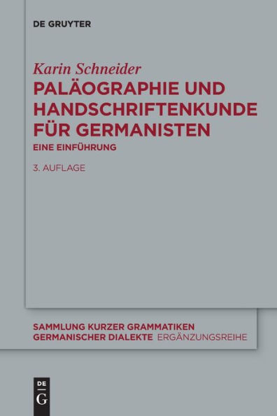 Paläographie und Handschriftenkunde für Germanisten: Eine Einführung