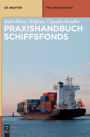 Praxishandbuch Schiffsfonds