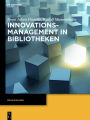 Innovationsmanagement in Bibliotheken