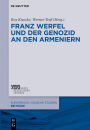 Franz Werfel und der Genozid an den Armeniern