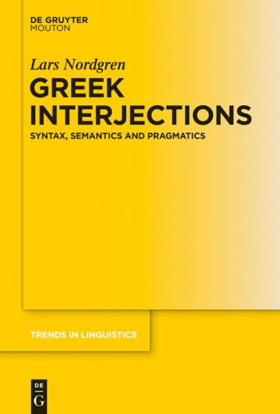 Greek Interjections: Syntax, Semantics and Pragmatics