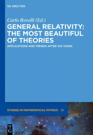 Title: General Relativity: The most beautiful of theories: Applications and trends after 100 years, Author: Carlo Rovelli