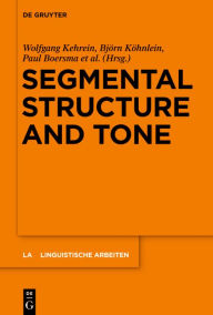 Title: Segmental Structure and Tone, Author: Wolfgang Kehrein