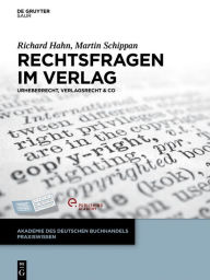 Title: Rechtsfragen im Verlag: Urheberrecht, Verlagsrecht & Co, Author: Richard Hahn