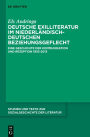 Deutsche Exilliteratur im niederländisch-deutschen Beziehungsgeflecht: Eine Geschichte der Kommunikation und Rezeption 1933-2013