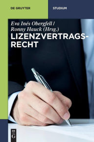 Title: Lizenzvertragsrecht, Author: Eva Ines Obergfell