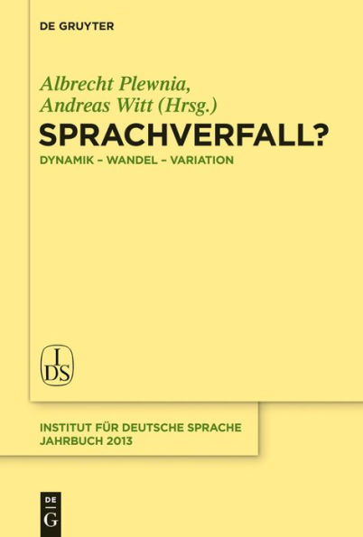 Sprachverfall?: Dynamik - Wandel - Variation