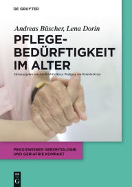 Title: Pflegebedürftigkeit im Alter / Edition 1, Author: Andreas Büscher