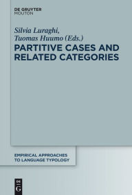 Title: Partitive Cases and Related Categories, Author: Silvia Luraghi