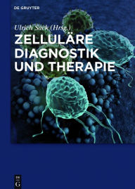 Title: Zelluläre Diagnostik und Therapie / Edition 1, Author: Ulrich Sack