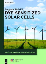 Title: Dye-sensitized Solar Cells, Author: Songyuan Dai