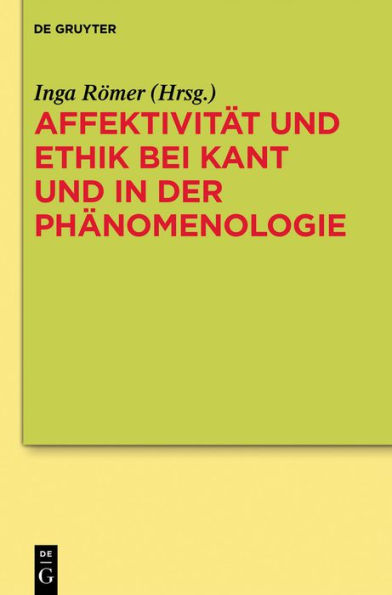 Affektivitat und Ethik bei Kant und in der Phanomenologie