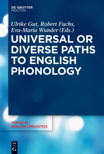 Universal or Diverse Paths to English Phonology