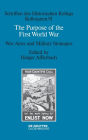 The Purpose of the First World War: War Aims and Military Strategies