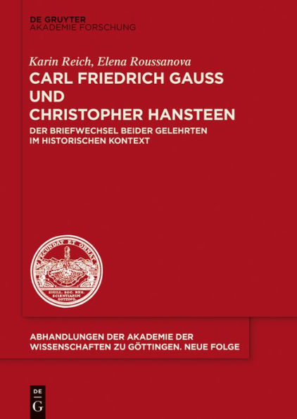 Carl Friedrich Gauß und Christopher Hansteen: Der Briefwechsel beider Gelehrten im historischen Kontext